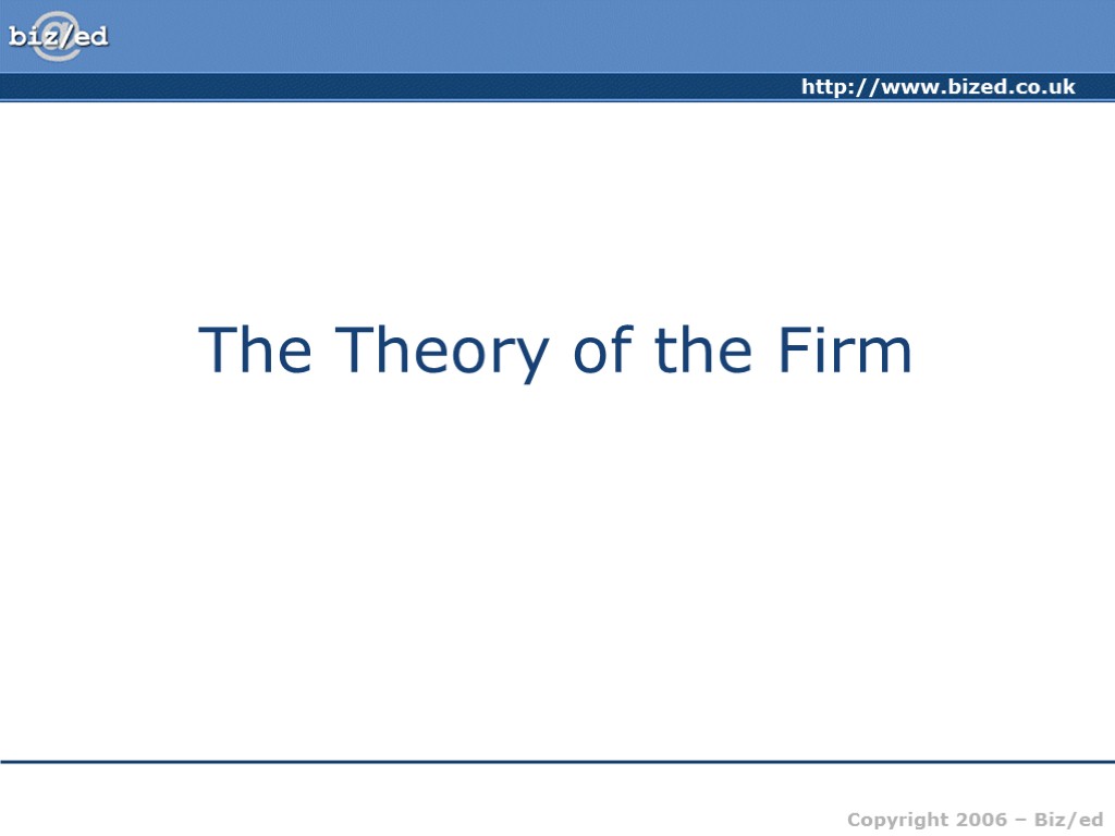 The Theory of the Firm